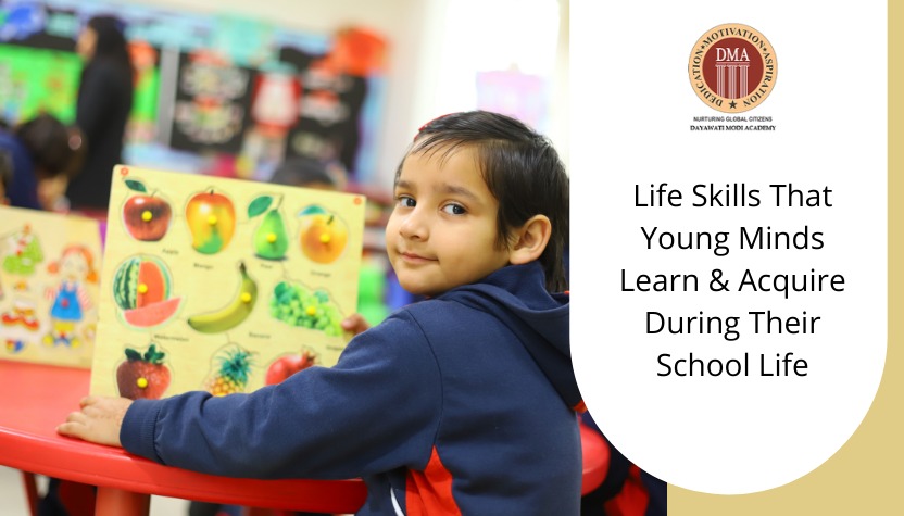 Life Skills That Young Minds Learn & Acquire During Their School Life