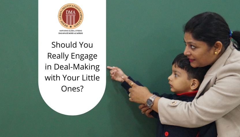 Should You Really Engage in Deal-Making with Your Little Ones?
