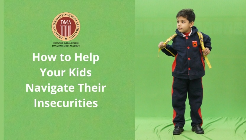 How to Help Your Kids Navigate Their Insecurities?