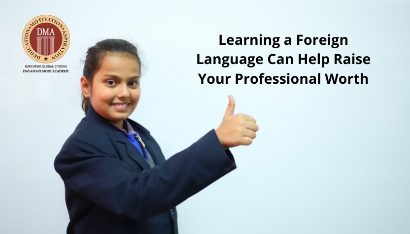 Learning a Foreign Language Can Help Raise Your Professional Worth