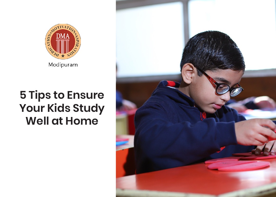 5 Tips to Ensure Your Kids Study Well at Home