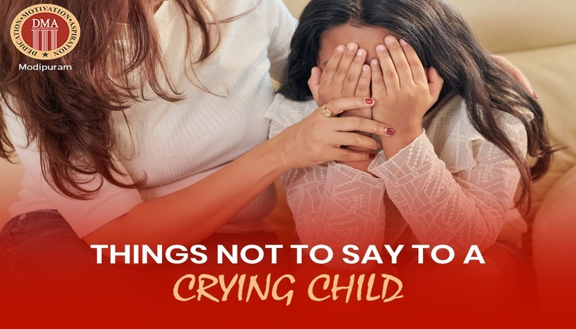 Things NOT to Say to a Crying Child