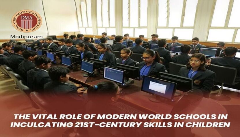 The Vital Role of Modern World Schools in Inculcating 21st-Century Skills in Children