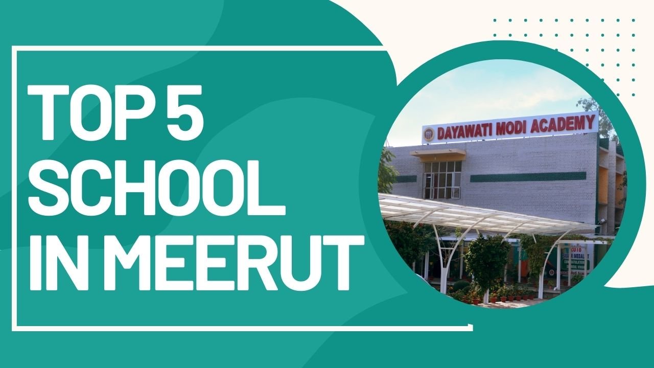 Top 5 Schools in Meerut