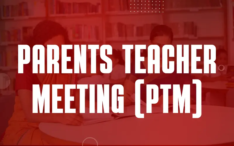 Parents Teacher Meeting